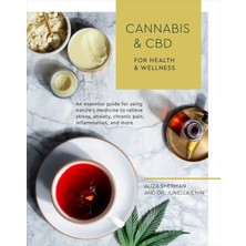 Ten Speed Press Cannabis And Cbd For Health And Wellness: An Essential Guide For Using Nature's Medicine To Relieve