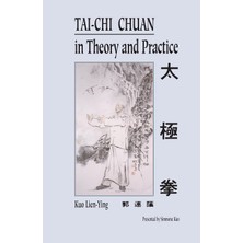 Tai-Chi Chuan In Theory And Practice