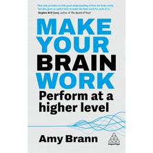 Kogan Page Make Your Brain Work: Perform At A Higher Level