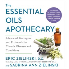 Rodale Books The Essential Oils Apothecary: Advanced Strategies And Protocols For Chronic Disease And Conditions