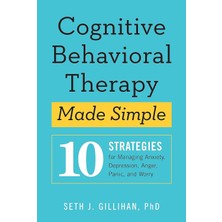 Sheldon Press Cognitive Behavioural Therapy Made Simple: 10 Strategies For Managing Anxiety, Depression, Anger, Pa