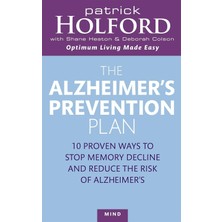 Piatkus The Alzheimer's Prevention Plan: 10 Proven Ways To Stop Memory Decline And Reduce The Risk Of Alzhei