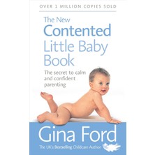 Vermilion The New Contented Little Baby Book: The Secret To Calm And Confident Parenting
