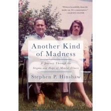St. Martin Another Kind Of Madness: A Journey Through The Stigma And Hope Of Mental Illness