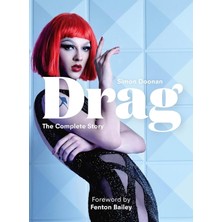 Laurence King Drag: Mini: The Complete Story With New Foreword By Fenton Bailey