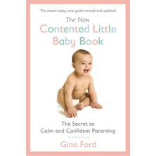 Berkley Books The New Contented Little Baby Book: The Secret To Calm And Confident Parenting