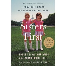 Grand Central Publishing Sisters First: Stories From Our Wild And Wonderful Life