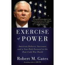 Vintage Exercise Of Power: American Failures, Successes, And A New Path Forward In The Post-Cold War World