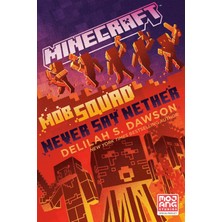 Random House Worlds Minecraft: Mob Squad: Never Say Nether: An Official Minecraft Novel