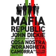 Sceptre Mafia Republic: Italy's Criminal Curse. Cosa Nostra, 'ndrangheta And Camorra From 1946 To The Presen