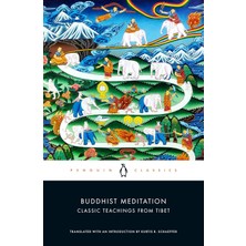 Penguin Classics Buddhist Meditation: Classic Teachings From Tibet