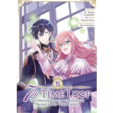 Seven Seas 7th Time Loop: The Villainess Enjoys A Carefree Life Married To Her Worst Enemy! (Manga) Vol. 5