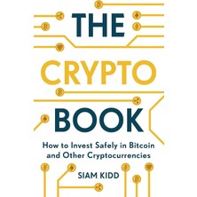 Teach Yourself The Crypto Book: How To Invest Safely In Bitcoin And Other Cryptocurrencies
