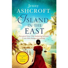 Sphere Island In The East: Two Great Loves. One Shattering Betrayal. A War That Changes Everything.