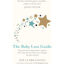 Spring The Baby Loss Guide: Practical And Compassionate Support With A Day-By-Day Resource To Navigate The