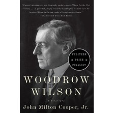 Vintage Woodrow Wilson: A Biography