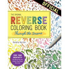 Workman Publishing The Reverse Coloring Book(Tm) Through The Seasons: The Book Has The Colors, You Make The Lines