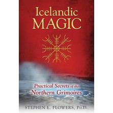 Icelandic Magic: Practical Secrets Of The Northern Grimoires (Kapak Resmi Değişebilir)