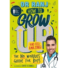 Wren How To Grow Up And Feel Amazing!: The No-Worries Guide For Boys