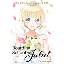 Kodansha Comics Boarding School Juliet 16