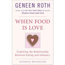 Plume When Food Is Love: Exploring The Relationship Between Eating And Intimacy