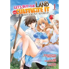Seven Seas Let's Buy The Land And Cultivate It In A Different World (Manga) Vol. 1