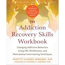 New Harbinger The Addiction Recovery Skills Workbook: Changing Addictive Behaviors Using Cbt, Mindfulness, And Mot