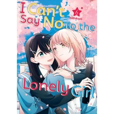 Kodansha Comics I Can't Say No To The Lonely Girl 6