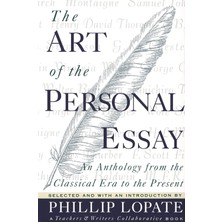 Vintage The Art Of The Personal Essay: An Anthology From The Classical Era To The Present