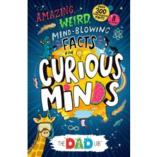 Seven Dials Thedadlab’s Amazing, Weird, Mind-Blowing Facts For Curious Minds