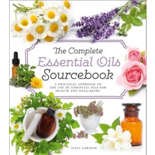 HarperCollins The Complete Essential Oils Sourcebook: A Practical Approach To The Use Of Essential Oils For Health