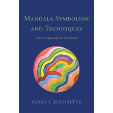 Jessica Kingsley Publishers Mandala Symbolism And Techniques: Innovative Approaches For Professionals