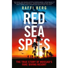 Icon Books Red Sea Spies: The True Story Of Mossad's Fake Diving Resort