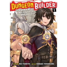 Seven Seas Dungeon Builder: The Demon King's Labyrinth Is A Modern City! (Manga) Vol. 1