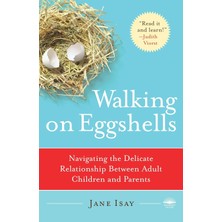 Knopf Doubleday Publishing Group Walking On Eggshells: Navigating The Delicate Relationship Between Adult Children And Parents