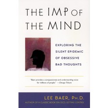 The Imp Of The Mind: Exploring The Silent Epidemic Of Obsessive Bad Thoughts