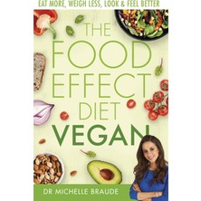 Piatkus The Food Effect Diet: Vegan: Eat More, Weigh Less, Look & Feel Better