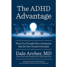Avery Publishing Group The Adhd Advantage: What You Thought Was A Diagnosis May Be Your Greatest Strength