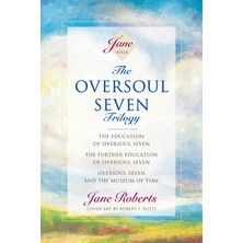 Tarcher The Oversoul Seven Trilogy: The Education Of Oversoul Seven, The Further Education Of Oversoul Seven