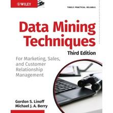 Wiley Data Mining Techniques: For Marketing, Sales, And Customer Relationship Management