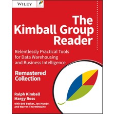 Wiley The Kimball Group Reader: Relentlessly Practical Tools For Data Warehousing And Business Intelligenc