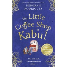Sphere The Little Coffee Shop Of Kabul: The Heart-Warming And Uplifting International Bestseller