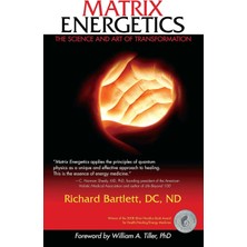 Atria Books Matrix Energetics: The Science And Art Of Transformation: 1