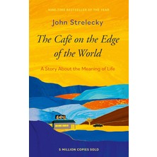 Piatkus The Café On The Edge Of The World: A Story About The Meaning Of Life