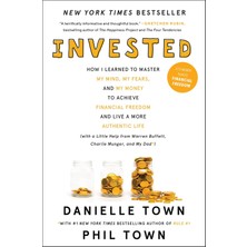 William Morrow Paperbacks Invested: How I Learned To Master My Mind, My Fears, And My Money To Achieve Financial Freedom And L