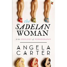 The Sadeian Woman: An Exercise In Cultural History