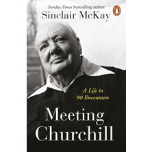 Penguin Group Meeting Churchill: A Life In 90 Encounters