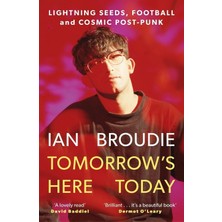 Tomorrow's Here Today: Lightning Seeds, Football And Cosmic Post-Punk