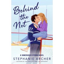 Behind The Net: A Vancouver Storm Novel