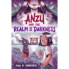 Anzu And The Realm Of Darkness: A Graphic Novel
